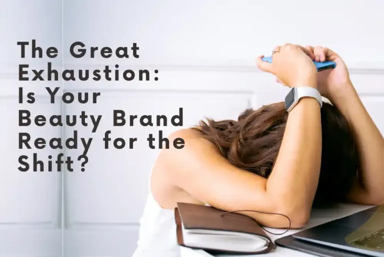 great exhaustion beauty brand